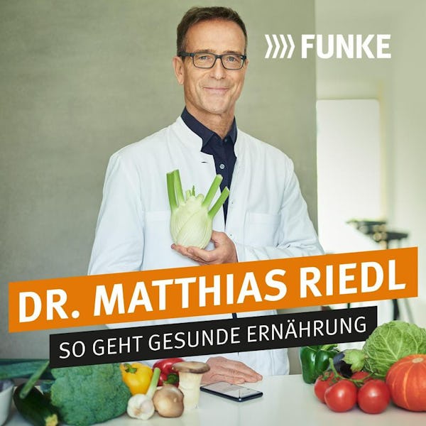 Folge 57: Dr. Riedl: Welche Früchte ins Müsli sollen und welche eher nicht